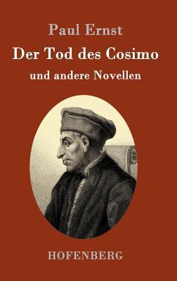 Der Tod des Cosimo: und andere Novellen [German] 3843014515 Book Cover