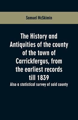 The history and antiquities of the county of th... 9353601304 Book Cover