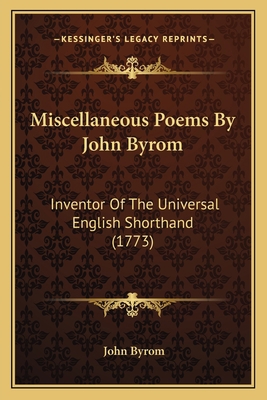 Miscellaneous Poems By John Byrom: Inventor Of ... 1164035975 Book Cover