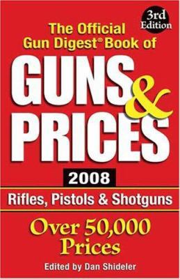 The Official Gun Digest Book of Guns & Prices 2... 0896896129 Book Cover