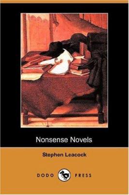 Nonsense Novels (Dodo Press) 1406536369 Book Cover