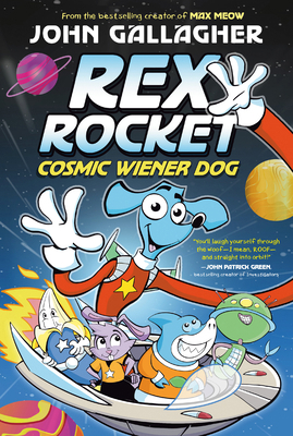 Rex Rocket: Cosmic Wiener Dog: (A Graphic Novel) 0593712307 Book Cover