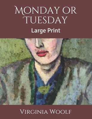 Monday or Tuesday: Large Print 1689730188 Book Cover