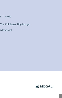 The Children's Pilgrimage: in large print 3387059337 Book Cover