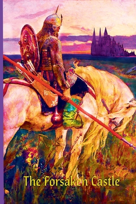 The Forsaken Castle 0999383116 Book Cover