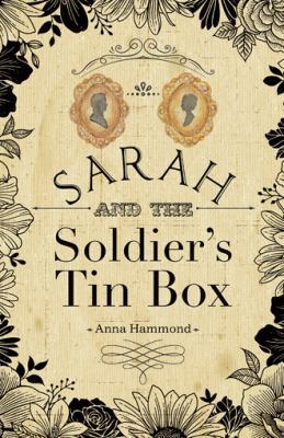 Sarah and the Soldier's Tin Box 1480859729 Book Cover