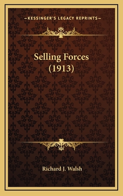 Selling Forces (1913) 1165847930 Book Cover
