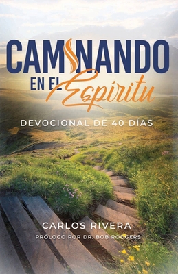 Caminando en el Espìritu: Devocional de 40 Días [Spanish] 1088206131 Book Cover