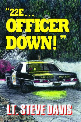22e ... Officer Down! 0991442008 Book Cover