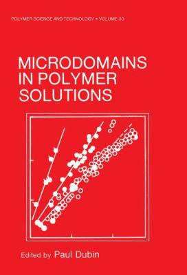 Microdomains in Polymer Solutions 1461292557 Book Cover