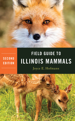Field Guide to Illinois Mammals 0252089413 Book Cover