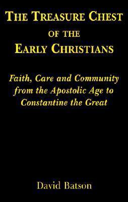 The Treasure Chest of the Early Christians: Fai... 0802839452 Book Cover