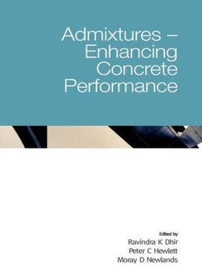 Admixtures - Enhancing Concrete Performance 0727734075 Book Cover