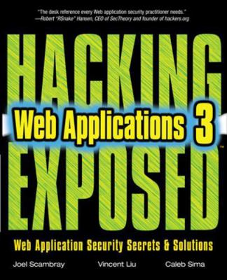 Hacking Exposed Web Applications, Third Edition 0071740643 Book Cover