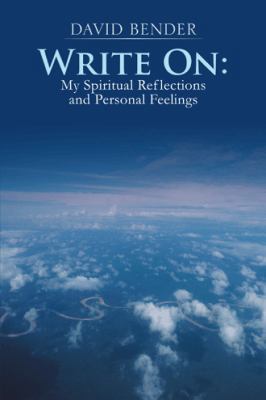 Write on: My Spiritual Reflections and Personal... 1481772740 Book Cover