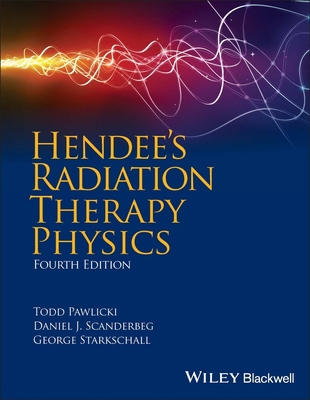 Hendee's Radiation Therapy Physics 0470376511 Book Cover