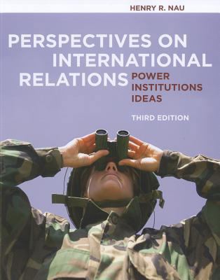 Perspectives on International Relations: Power,... 1604267321 Book Cover