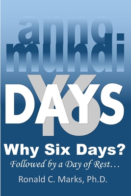 Why Six Days?: The Impact of Creation on Theology 1732310807 Book Cover