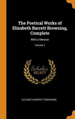 The Poetical Works of Elizabeth Barrett Brownin... 0341783447 Book Cover