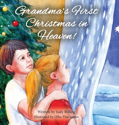 Grandma's First Christmas in Heaven 1777603633 Book Cover