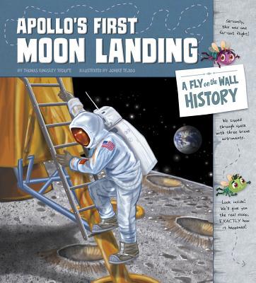 Apollo's First Moon Landing: A Fly on the Wall ... 1515816028 Book Cover