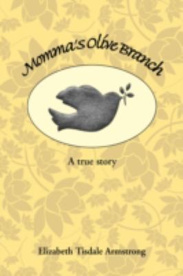 Momma's Olive Branch 1436384052 Book Cover