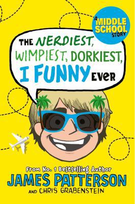 The Nerdiest, Wimpiest, Dorkiest I Funny Ever: ... 178475403X Book Cover