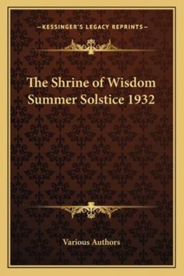 The Shrine of Wisdom Summer Solstice 1932 1162732482 Book Cover