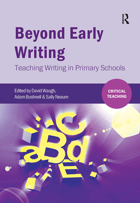 Beyond Early Writing: Teaching Writing in Prima... 1041054440 Book Cover