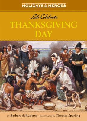 Let's Celebrate Thanksgiving Day 1575656361 Book Cover