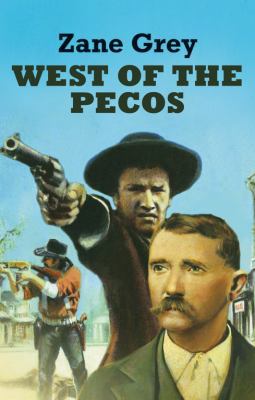 West of the Pecos [Large Print] 1842629018 Book Cover