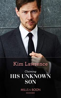 Claiming His Unknown Son 0263088588 Book Cover