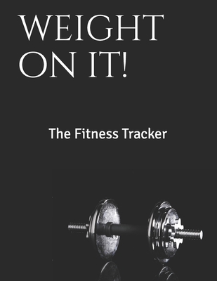 Weight On It! 1676769250 Book Cover