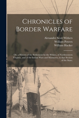 Chronicles of Border Warfare; or, a History of ... 1013744888 Book Cover