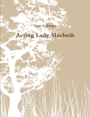 Acting Lady Macbeth 1445734583 Book Cover