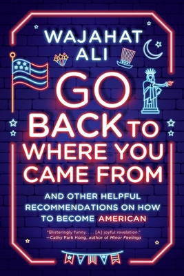 Go Back to Where You Came from: And Other Helpf... 1324050322 Book Cover