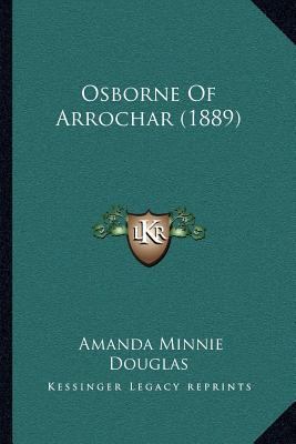Osborne Of Arrochar (1889) 1167019636 Book Cover