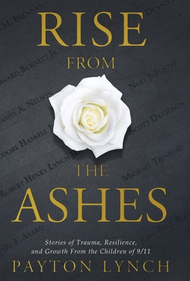 Rise From the Ashes: Stories of Trauma, Resilie... 1637306296 Book Cover