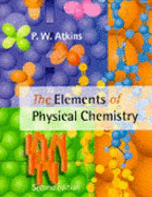 The Elements of Physical Chemistry 0198559534 Book Cover