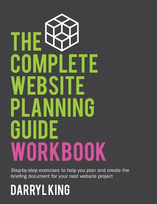 The Complete Website Planning Guide Workbook 0648053733 Book Cover