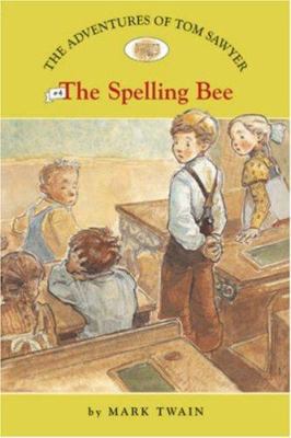 The Adventures of Tom Sawyer 4: The Spelling Be... 140274269X Book Cover
