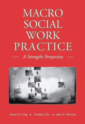 Macro Social Work Practice: A Strengths Perspec... 0534640435 Book Cover