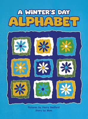 A Winter's Day Alphabet B0GQLKYPHC Book Cover