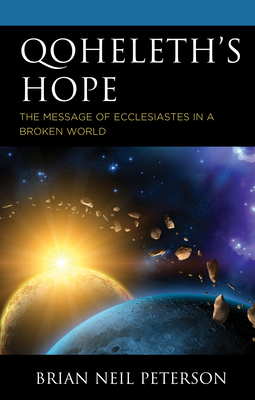 Qoheleth's Hope: The Message of Ecclesiastes in... 1978703996 Book Cover