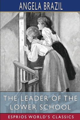 The Leader of the Lower School (Esprios Classic... B0B6WS7V74 Book Cover