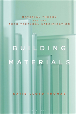 Building Materials: Material Theory and the Arc... 1350277835 Book Cover