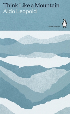 Think Like a Mountain (Green Ideas) 0241514665 Book Cover