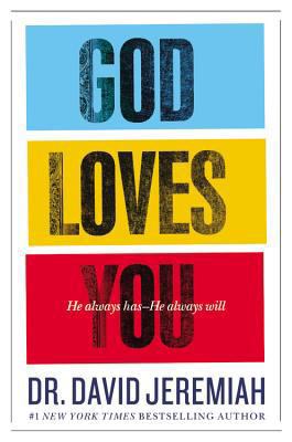 God Loves You: He Always Has--He Always Will 0446565970 Book Cover