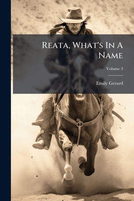 Reata, What's In A Name; Volume 3 1286121590 Book Cover