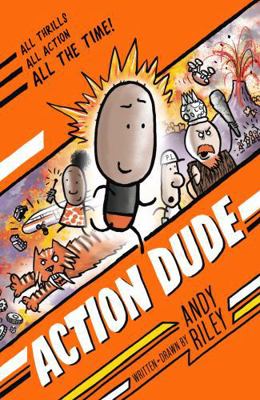 Action Dude: Book 1 1801300143 Book Cover